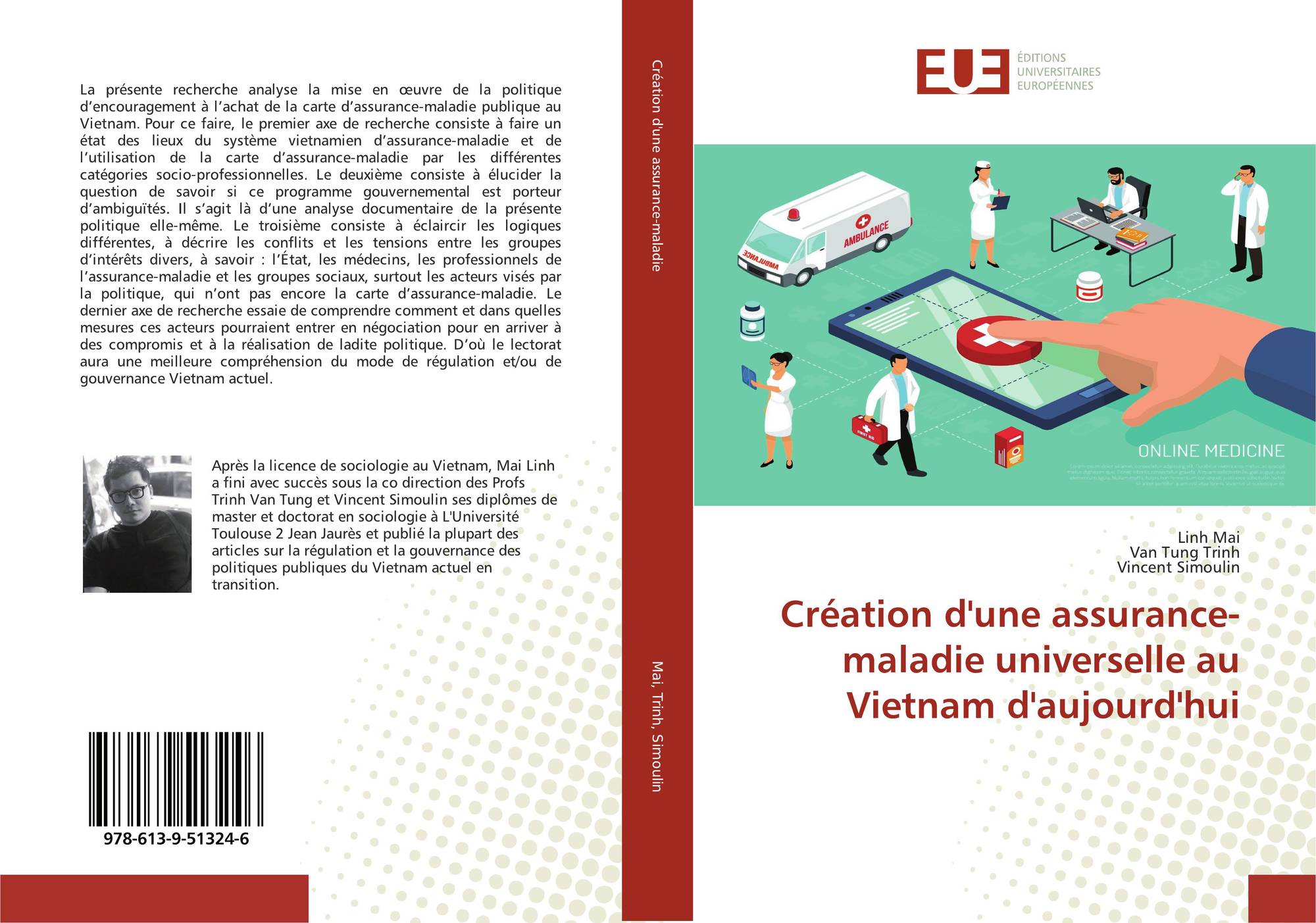 Creation D Une Assurance Maladie Universelle Au Vietnam D Aujourd Hui 978 613 9 6 By Linh Mai Van Tung Trinh Vincent Simoulin