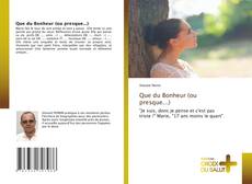 Que du Bonheur (ou presque...) kitap kapağı