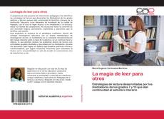 Couverture de La magia de leer para otros