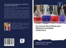 Un manuel de synthèse pour différents composés médicinaux kitap kapağı