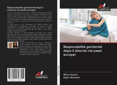Capa do livro de Responsabilità genitoriali dopo il divorzio nei paesi europei 