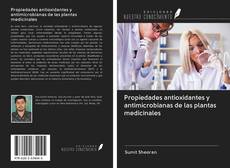 Capa do livro de Propiedades antioxidantes y antimicrobianas de las plantas medicinales 