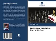 Portada del libro de Die Macht der Assoziation: Eisen schärft Eisen