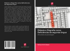 Capa do livro de Dislexia e Disgrafia como Deficiências da segunda língua 