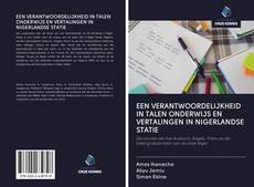 Couverture de EEN VERANTWOORDELIJKHEID IN TALEN ONDERWIJS EN VERTALINGEN IN NIGERLANDSE STATIE