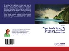 Copertina di Water Supply System At Rangamati Municipal Area,CHT, Bangladesh