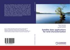 Capa do livro de Satellite data applications for land characterization 