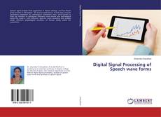Обложка Digital Signal Processing of Speech wave forms