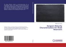 Buchcover von Kergoen Maturity Characterization for Shale Reservoirs