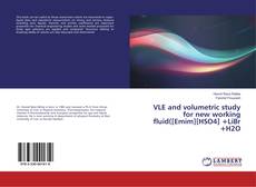 Borítókép a  VLE and volumetric study for new working fluid([Emim][HSO4] +LiBr +H2O - hoz