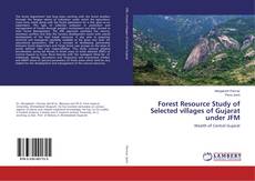 Buchcover von Forest Resource Study of Selected villages of Gujarat under JFM