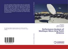 Capa do livro de Performance Analysis of Multilayer Micro Strip Patch Antenna 