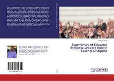 Capa do livro de Experiences of Educator Evidence Leader's Role in Learner Discipline 