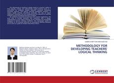 Couverture de METHODOLOGY FOR DEVELOPING TEACHERS' LOGICAL THINKING