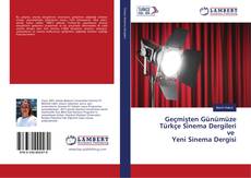 Copertina di Geçmişten Günümüze Türkçe Sinema Dergileri ve Yeni Sinema Dergisi