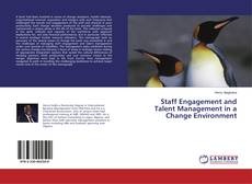 Borítókép a  Staff Engagement and Talent Management in a Change Environment - hoz