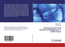 Borítókép a  Computational Fluid Dynamics Modelling of a CSRTC Dryer - hoz