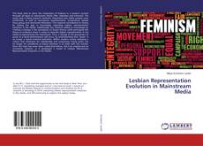 Copertina di Lesbian Representation Evolution in Mainstream Media