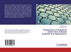 Copertina di Preparation of Graphene Oxide from Tattered Graphite and Applications
