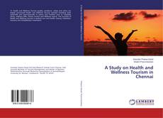 Copertina di A Study on Health and Wellness Tourism in Chennai