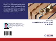 Buchcover von Post harvest technology of strawberry
