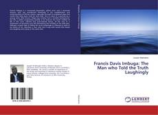 Borítókép a  Francis Davis Imbuga: The Man who Told the Truth Laughingly - hoz