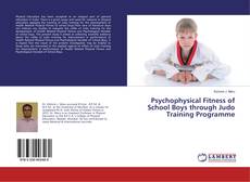 Copertina di Psychophysical Fitness of School Boys through Judo Training Programme
