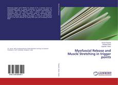 Capa do livro de Myofascial Release and Muscle Stretching in trigger points 