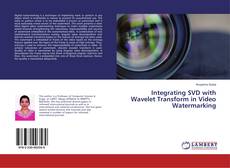 Buchcover von Integrating SVD with Wavelet Transform in Video Watermarking