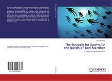 Buchcover von The Struggle for Survival in the Novels of Toni Morrison