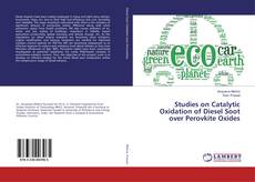 Buchcover von Studies on Catalytic Oxidation of Diesel Soot over Perovkite Oxides