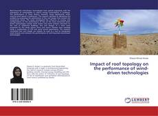 Copertina di Impact of roof topology on the performance of wind-driven technologies