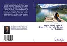 Copertina di Rereading Modernity - Charles Taylor on its Genesis and Prospects