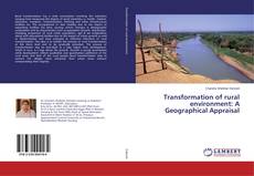 Copertina di Transformation of rural environment: A Geographical Appraisal