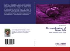 Copertina di Electroendocytosis of Cancer Cells