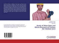 Study of Wear Rate and Micro-structure of Friction Stir Welded Joint kitap kapağı