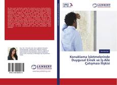 Copertina di Konaklama İşletmelerinde Duygusal Emek ve İş-Aile Çatışması İlişkisi