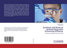 Copertina di Synthesis and Study of Antiviral Drug with Enhancing Efficiency