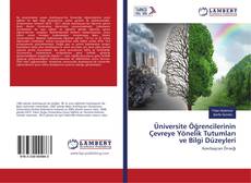 Capa do livro de Üniversite Öğrencilerinin Çevreye Yönelik Tutumları ve Bilgi Düzeyleri 