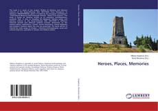 Heroes, Places, Memories kitap kapağı