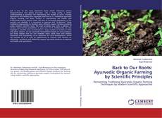 Capa do livro de Back to Our Roots: Ayurvedic Organic Farming by Scientific Principles 