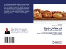 Capa do livro de Dough rheology and statistical correlation 