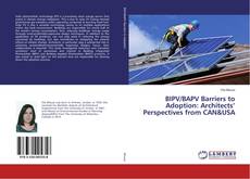 BIPV/BAPV Barriers to Adoption: Architects’ Perspectives from CAN&USA的封面