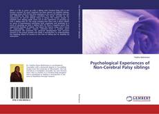 Psychological Experiences of Non-Cerebral Palsy siblings的封面