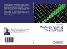 Portada del libro de Modeling the Volatility of Share Price Returns of Firstbank of Nigeria