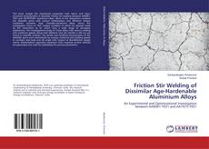 Buchcover von Friction Stir Welding of Dissimilar Age-Hardenable Aluminium Alloys