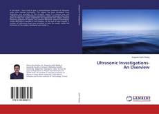 Ultrasonic Investigations- An Overview的封面