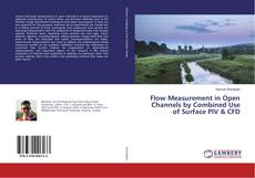 Capa do livro de Flow Measurement in Open Channels by Combined Use of Surface PIV & CFD 
