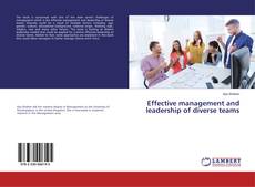 Effective management and leadership of diverse teams的封面