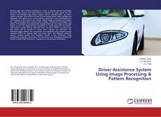 Driver Assistance System Using Image Processing & Pattern Recognition的封面